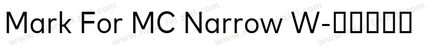 Mark For MC Narrow W字体转换